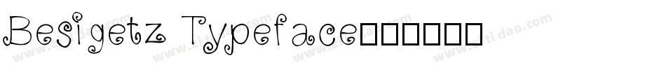 Besigetz Typeface字体转换